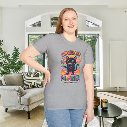 I Could Be Meaner Adult T-shirt