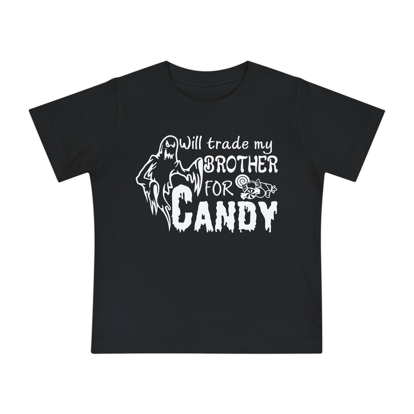 Will Trade My Brother For Candy Infant T-Shirt