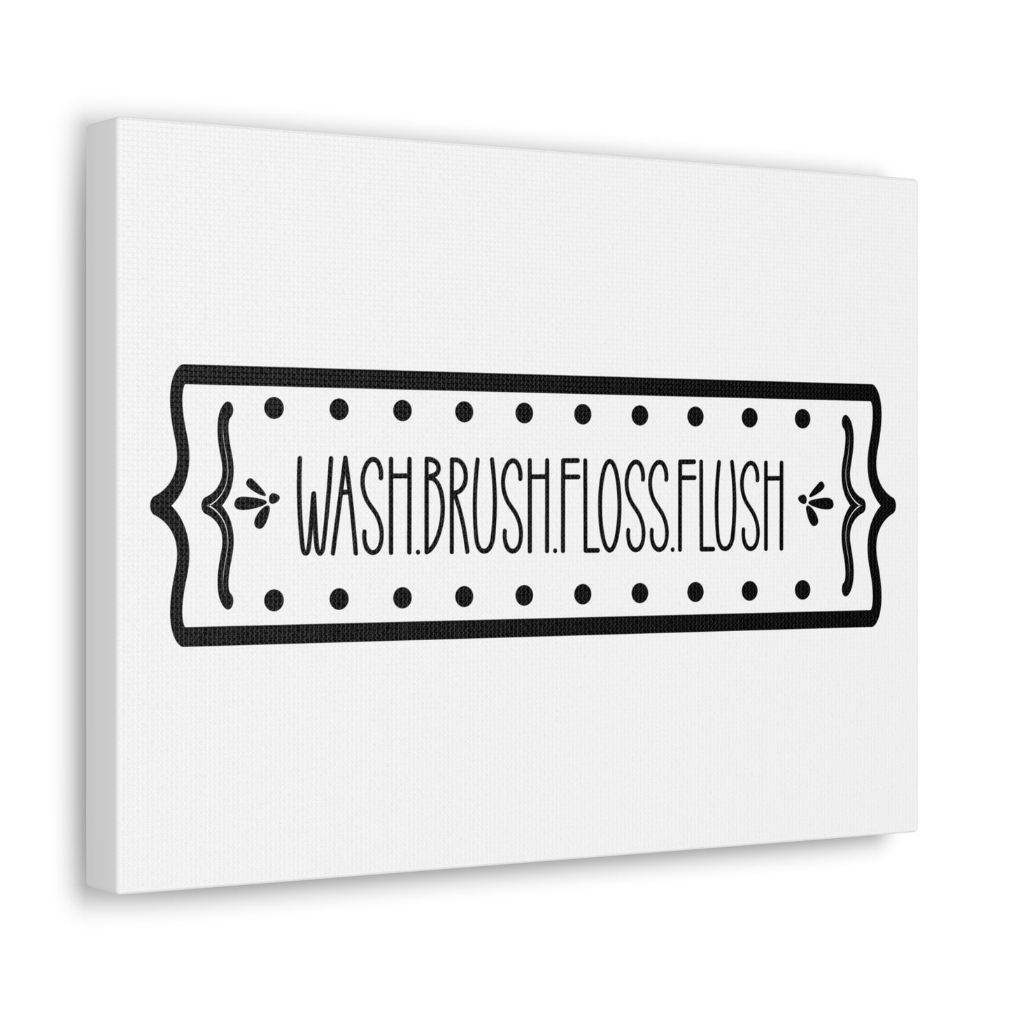 Wash Brush Floss Flush 2 Canvas Horizontal Wraps w/o Frame