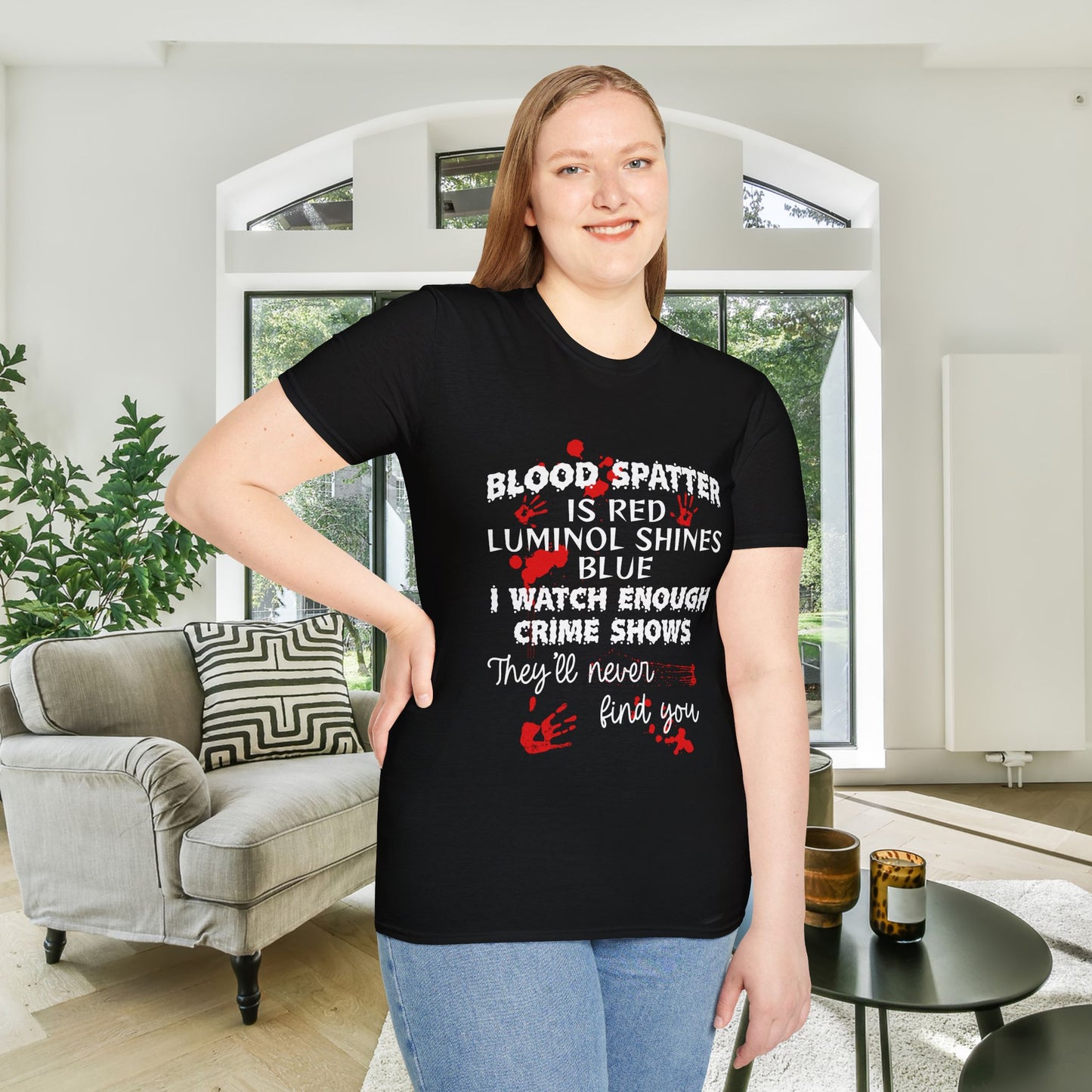 Blood Spatter is Red Luminol is Blue... Adult T-shirt