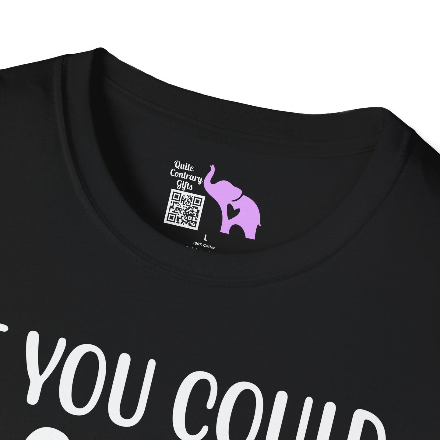 If You Could Stop Talking That'd Be Great Adult T-shirt