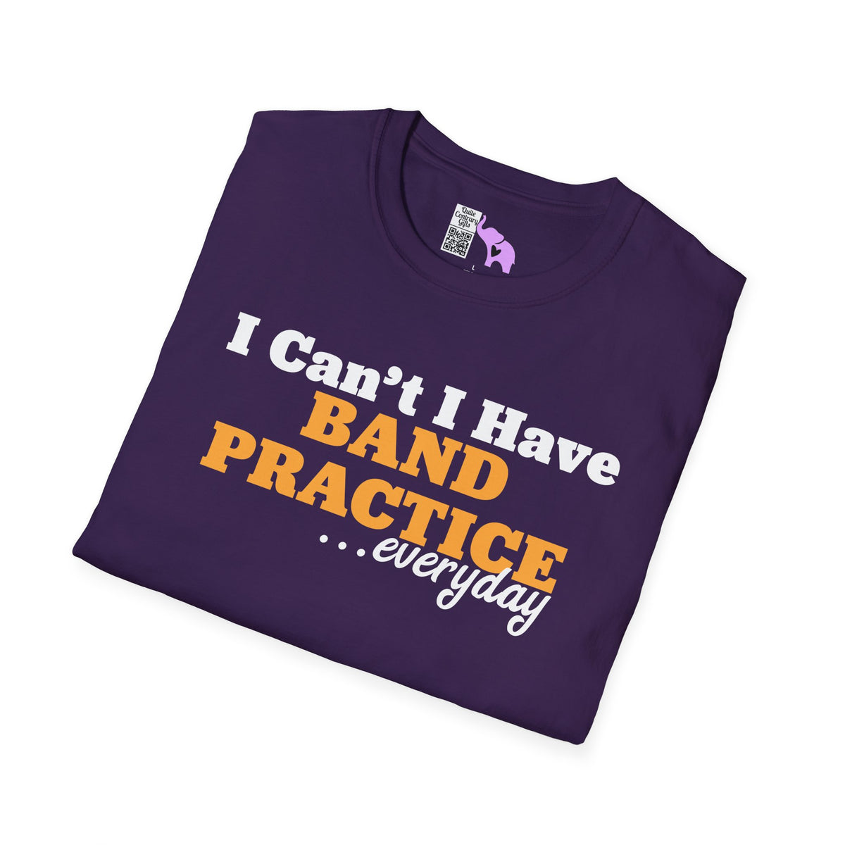 I Can't I Have Band Practice Everyday Adult T-shirt