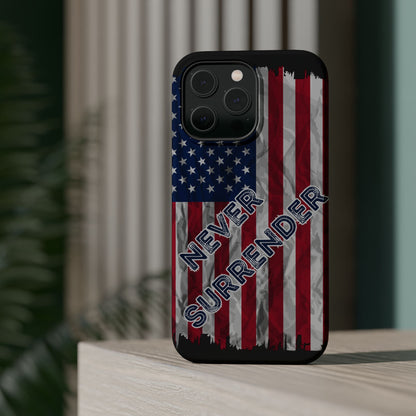 Never Surrender American Flag MagSafe® Compatible Tough Case for iPhone