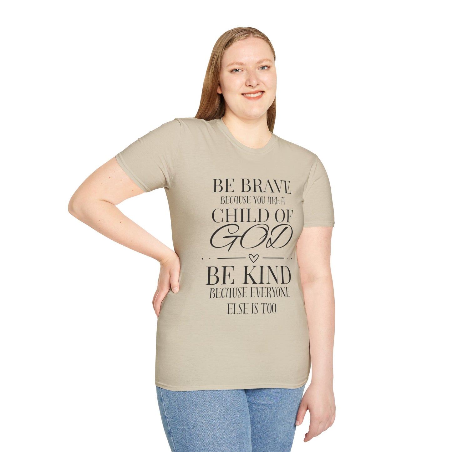 Be Brave Because You Are A Child of God T-shirt