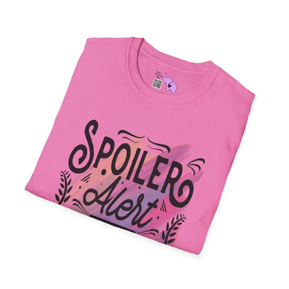 Spoiler Alert I Don't Care Adult T-shirt