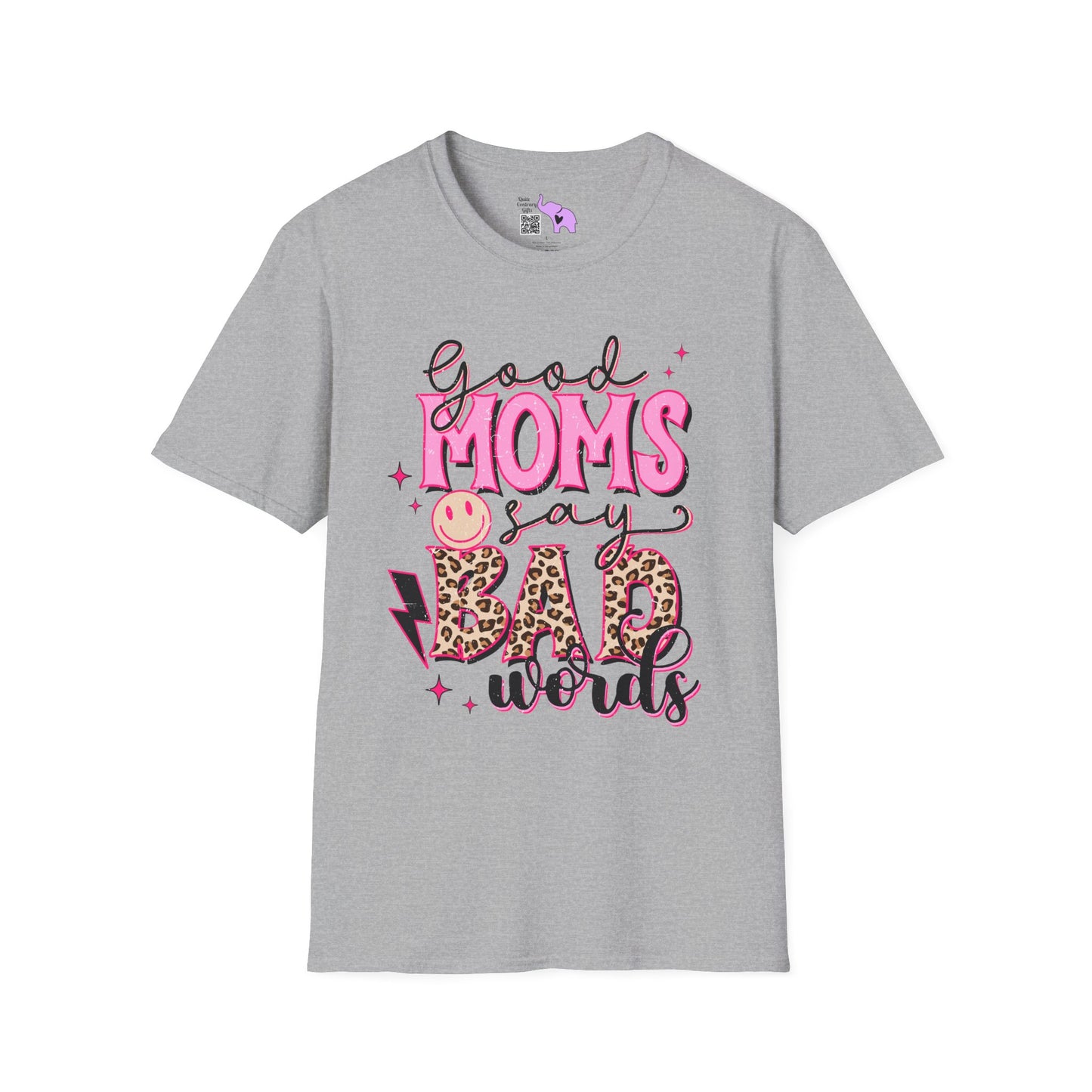 Good Moms Use Bad Words Adult T-shirt