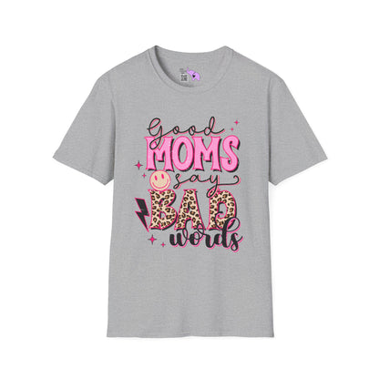 Good Moms Use Bad Words Adult T-shirt
