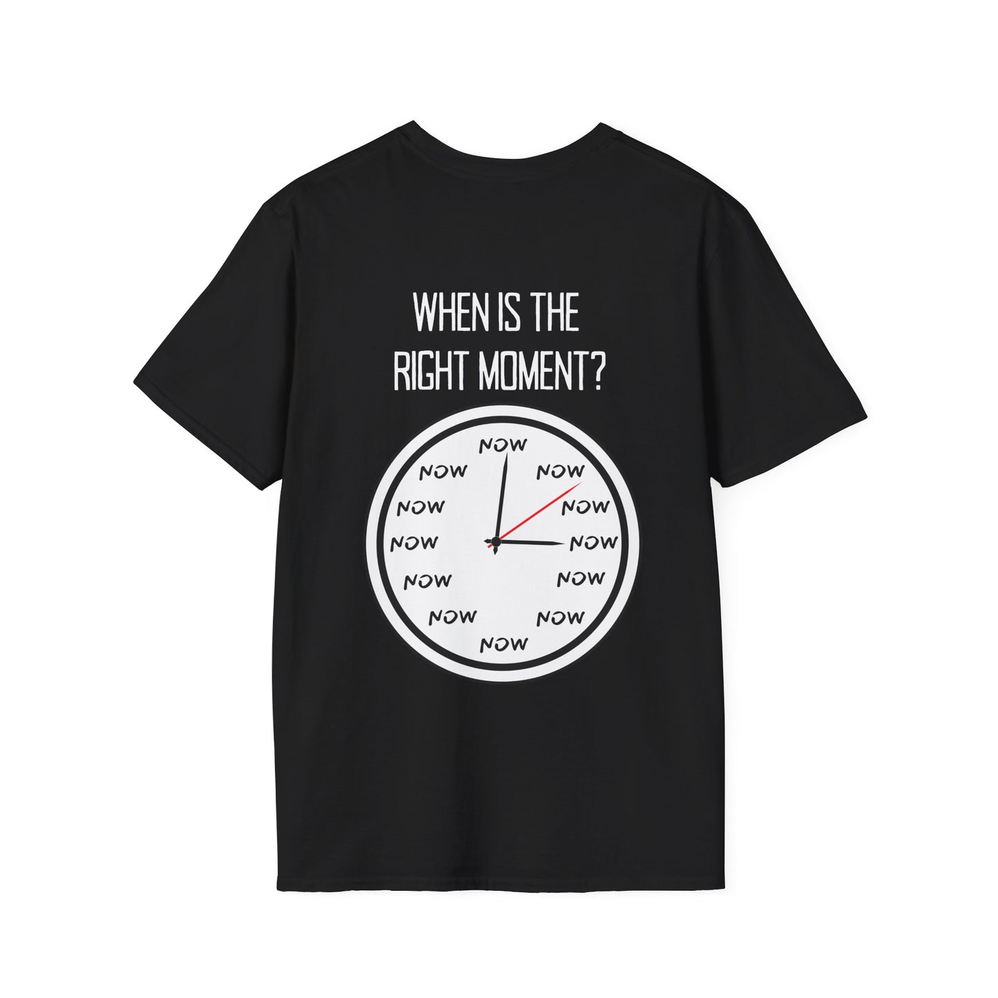 The Moment is Now Adult T-shirt