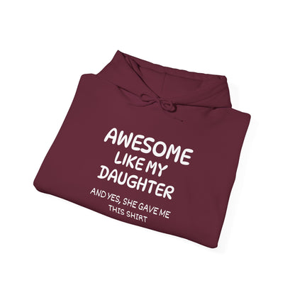 Awesome Like My Daughter Heavy Blend™ Hooded Sweatshirt
