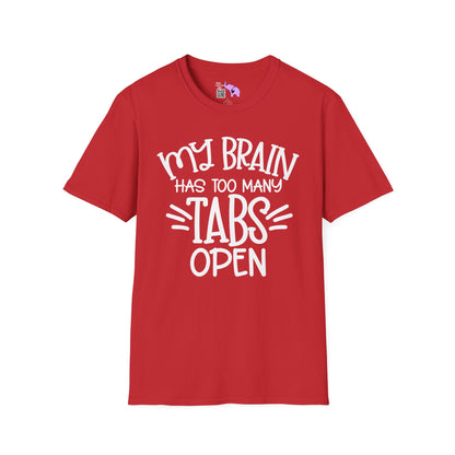 My Brain Has Too Many Tabs Open Adult T-shirt