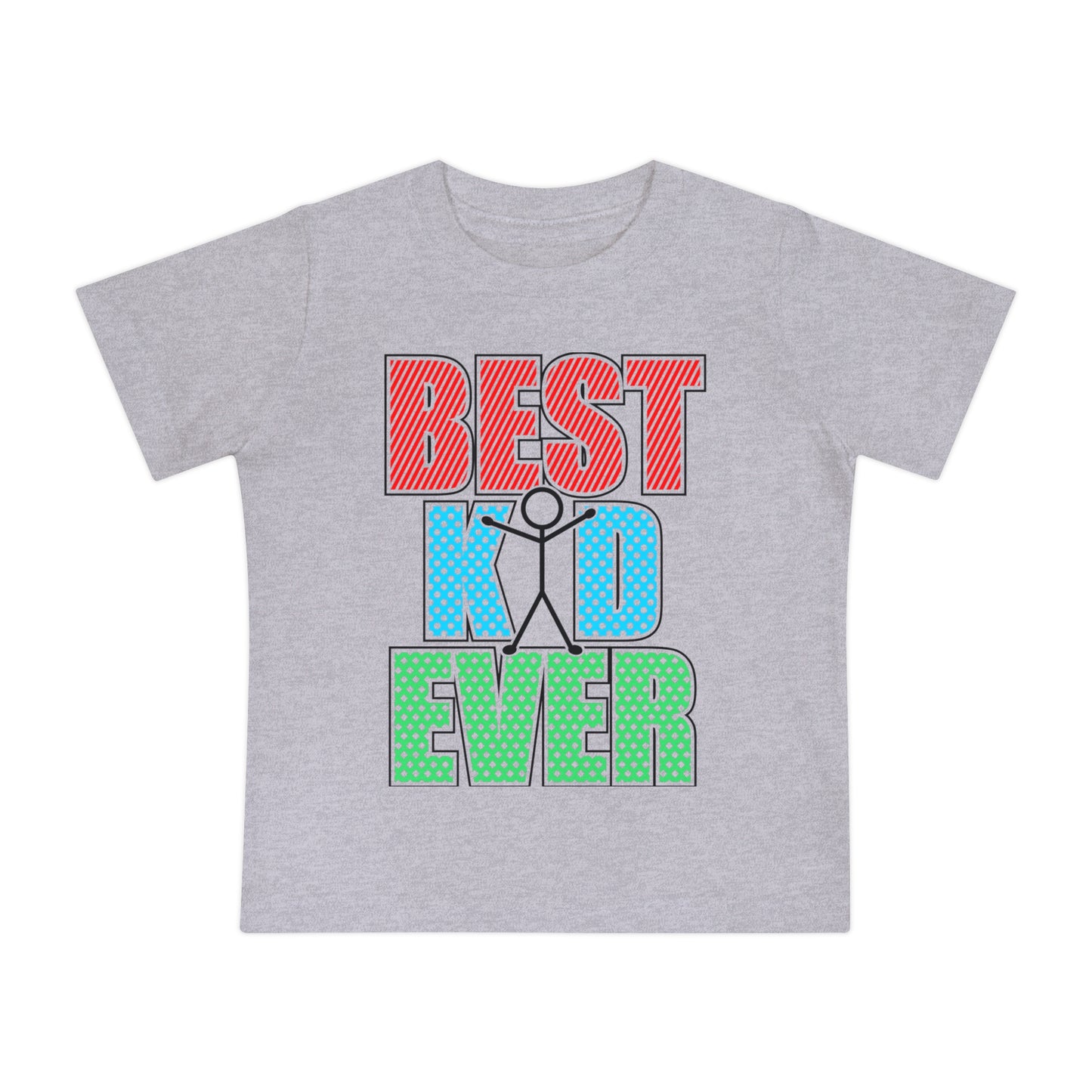Best Kid Ever (Colorful) Infant T-Shirt