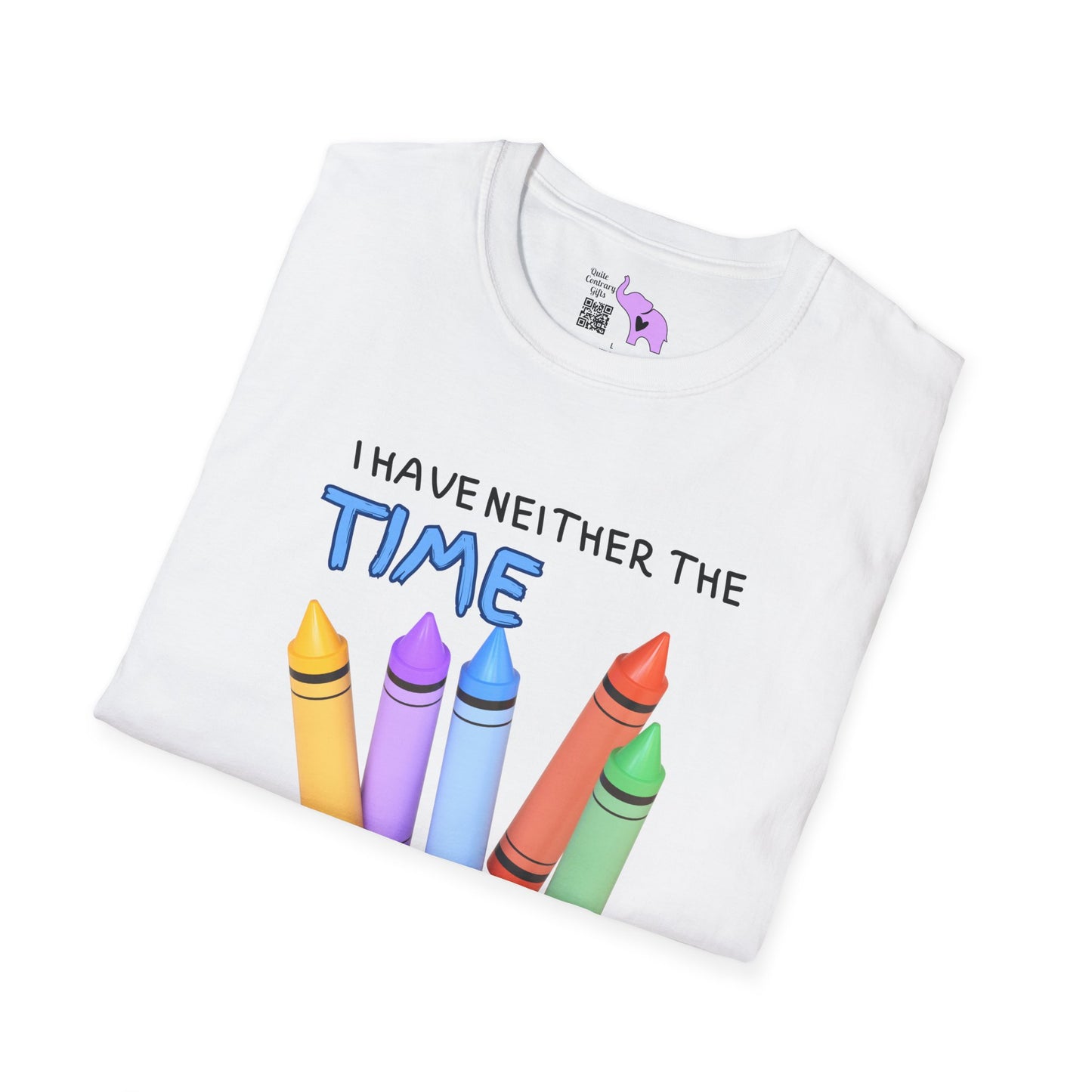 I Have Neither The Time Nor The Crayons To Explain This To You Adult T-shirt