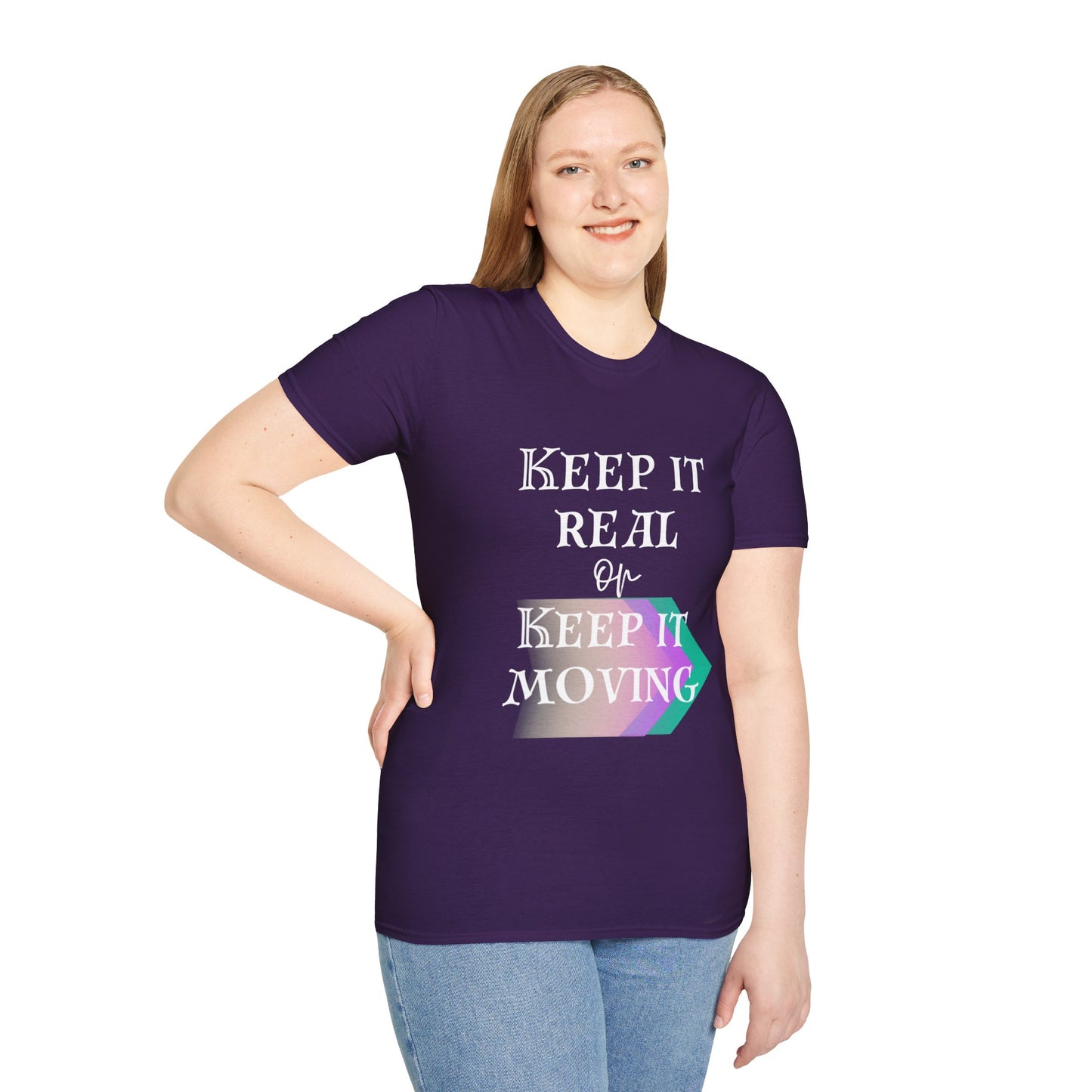 Keep It Real or Keep It Moving T-shirt