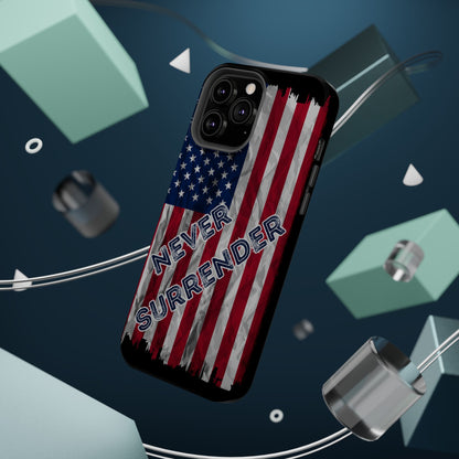 Never Surrender American Flag MagSafe® Compatible Tough Case for iPhone