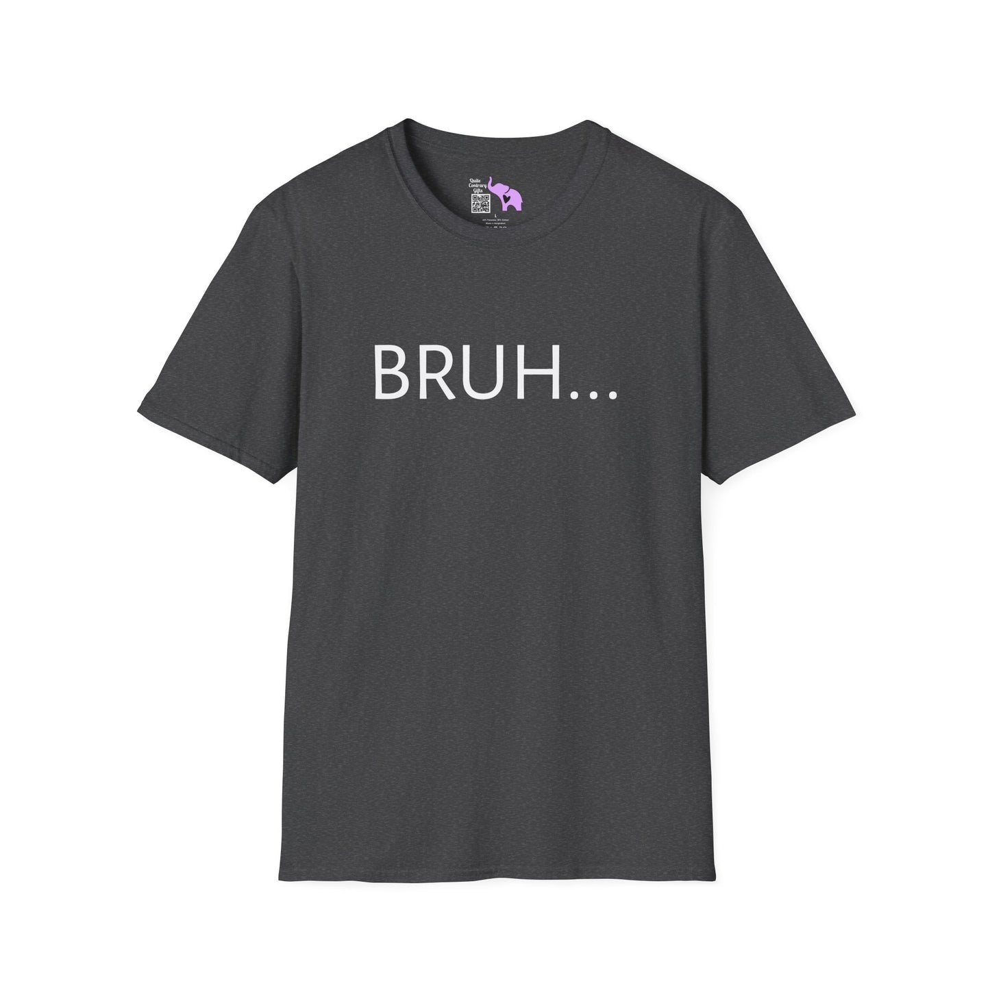 Bruh... Adult T-shirt