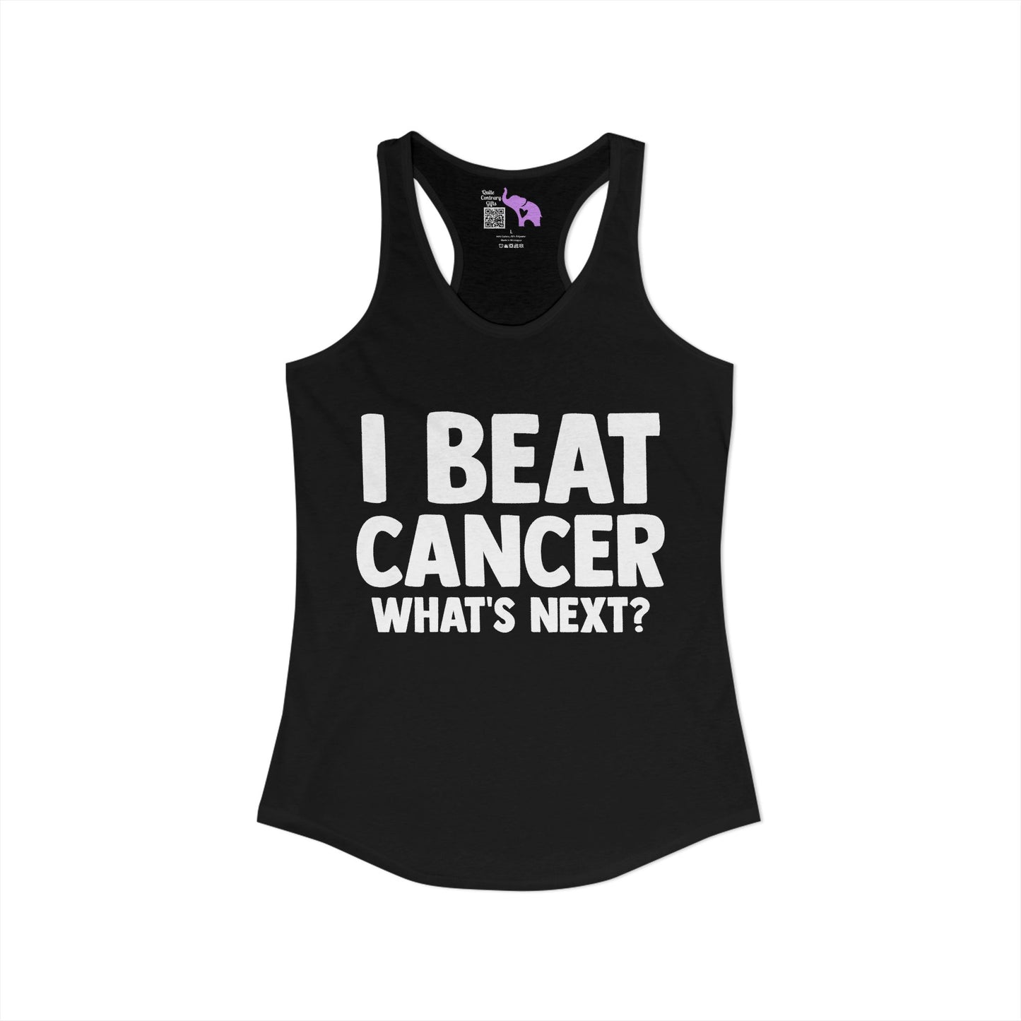 I Beat Cancer What's Next? Women's Ideal Racerback Tank