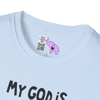 My God is So Big, So Strong, & So Mighty Adult T-shirt