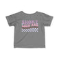 ""Short Loud and Unpredictable Infant Soft T-Shirt