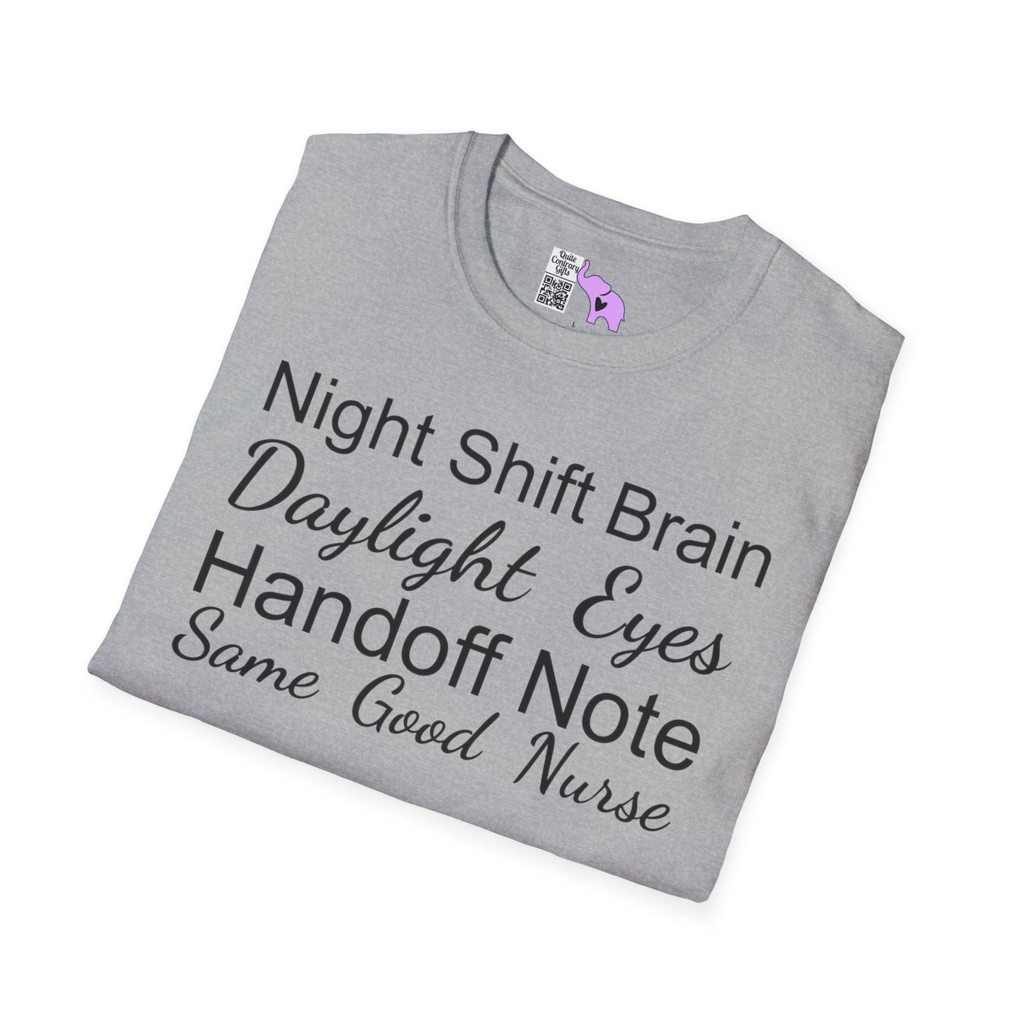 Night Shift Brain Daylight Eyes Handoff Note Same Good Nurse Adult T-shirt