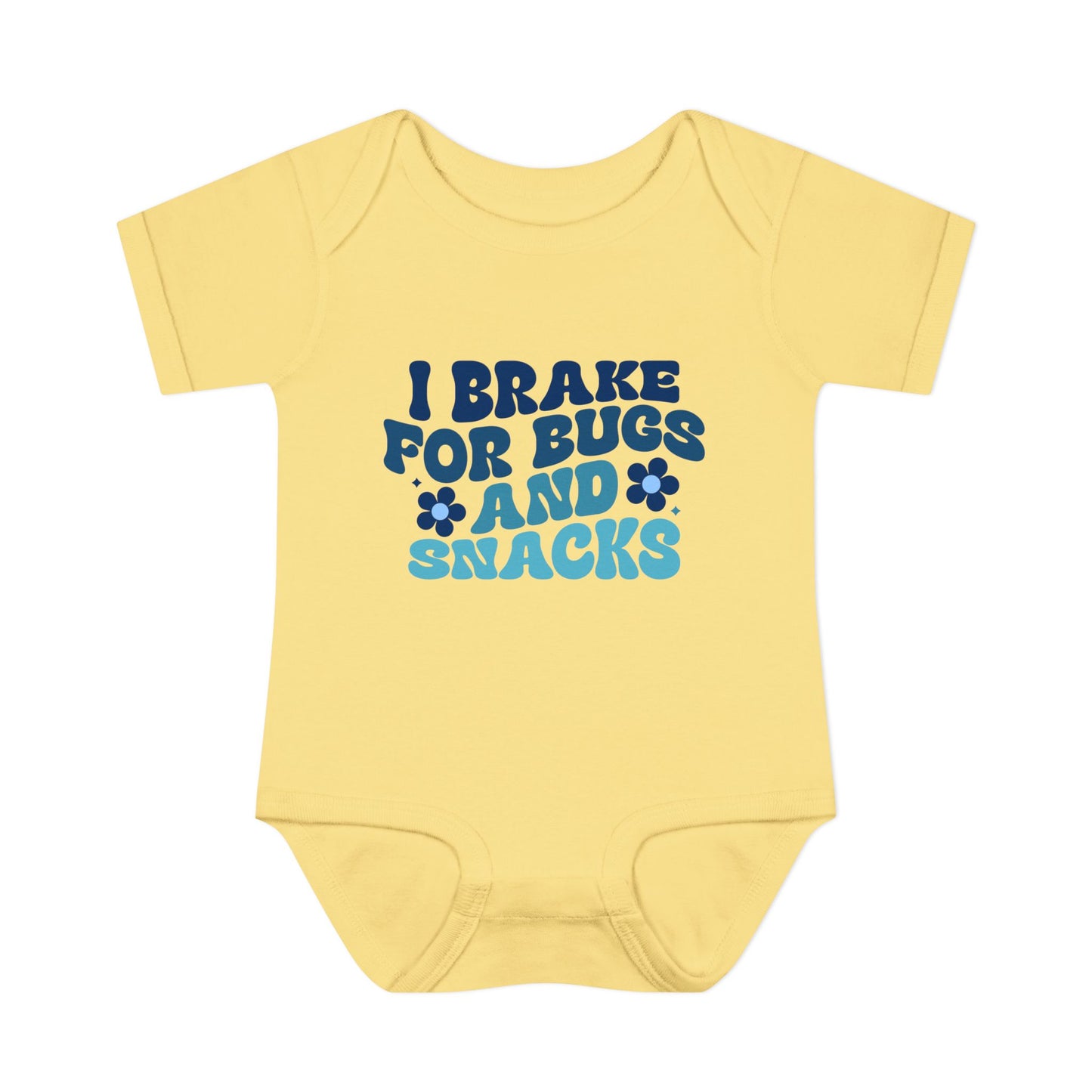 I Brake For Bugs and Snacks Infant Baby Rib Bodysuit