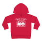 What Is This Word No That You Speak Of? Toddler Hoodie