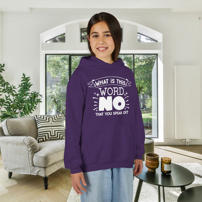 What Is This Word No That You Speak Of? Youth Heavy Blend Hoodie