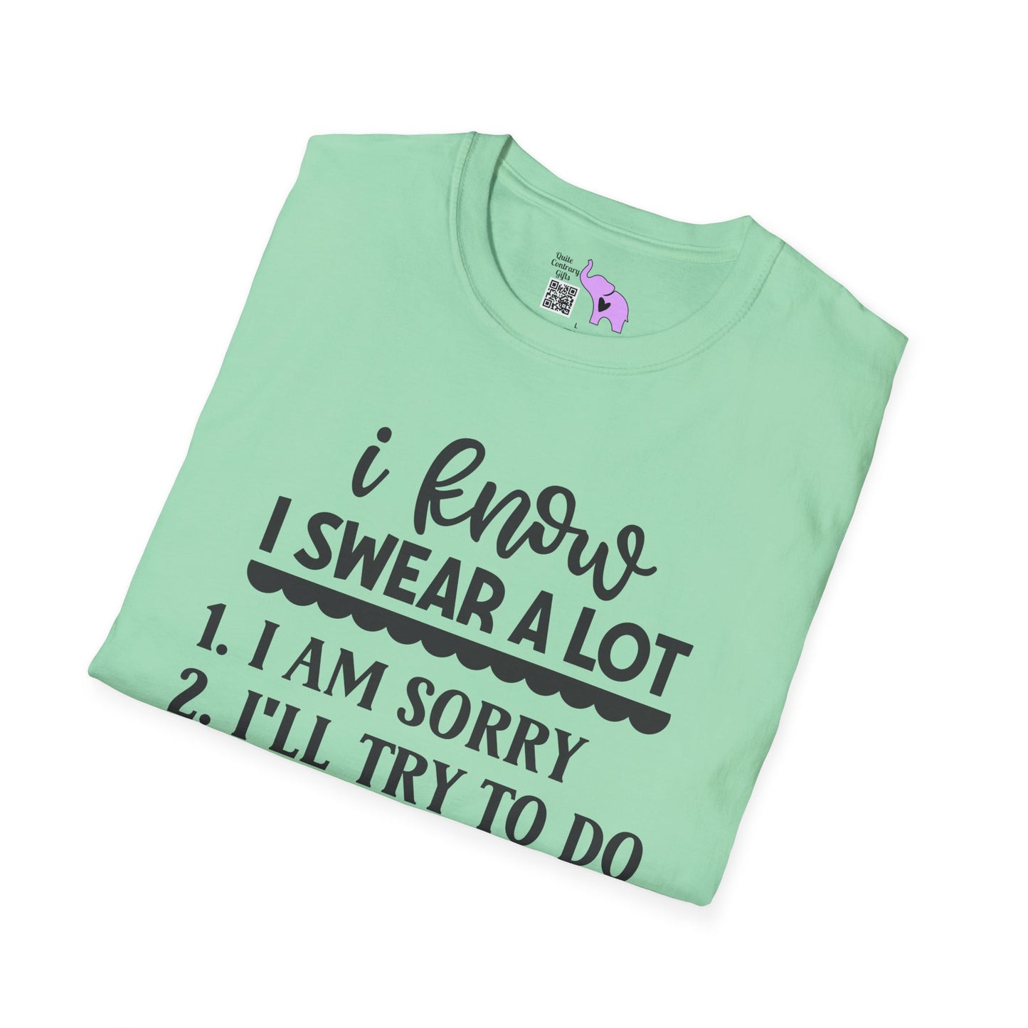 I Know I Swear Alot... Adult T-shirt