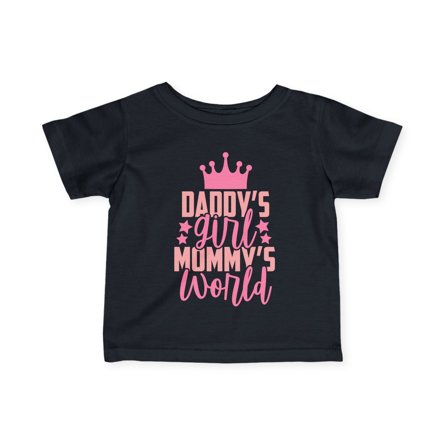 Daddy's Girl Mommy's World Infant Soft T-Shirt