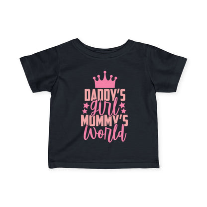Daddy's Girl Mommy's World Infant Soft T-Shirt