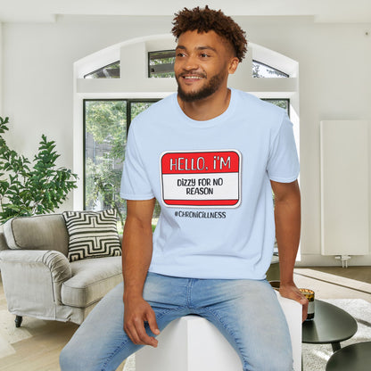 Hello, I'm Dizzy For No Reason Adult T-shirt