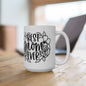 Best Mom Ever (Flowers) Ceramic Mug, (11oz, 15oz)