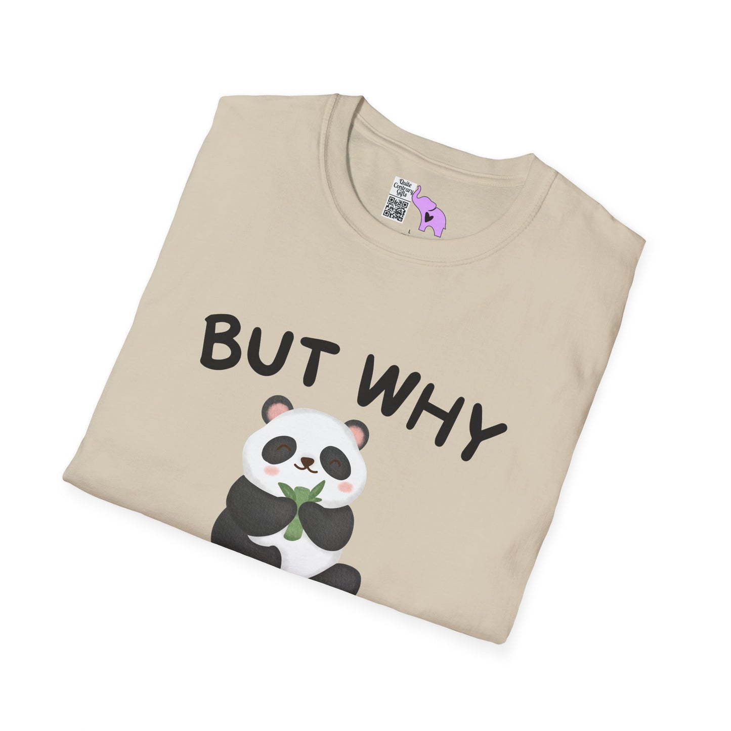 But Why Would You Want To Be Like Anyone Else? (Panda) Adult T-shirt