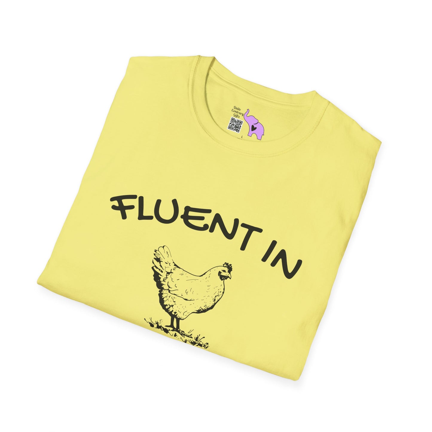 Fluent in Fowl Language T-shirt