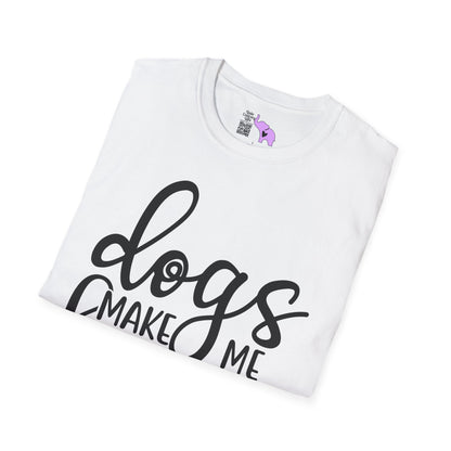 Dogs Make Me Happy You Not So Much Adult T-shirt