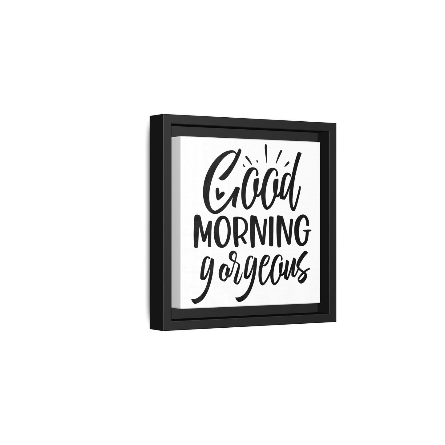 Good Morning Gorgeous Canvas Bathroom Art