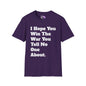 I Hope You Win The War You Tell No One About Adult T-shirt