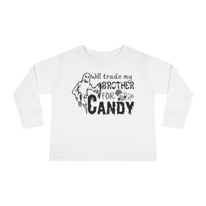 Will Trade My Brother For Candy Toddler Long Sleeve Tee