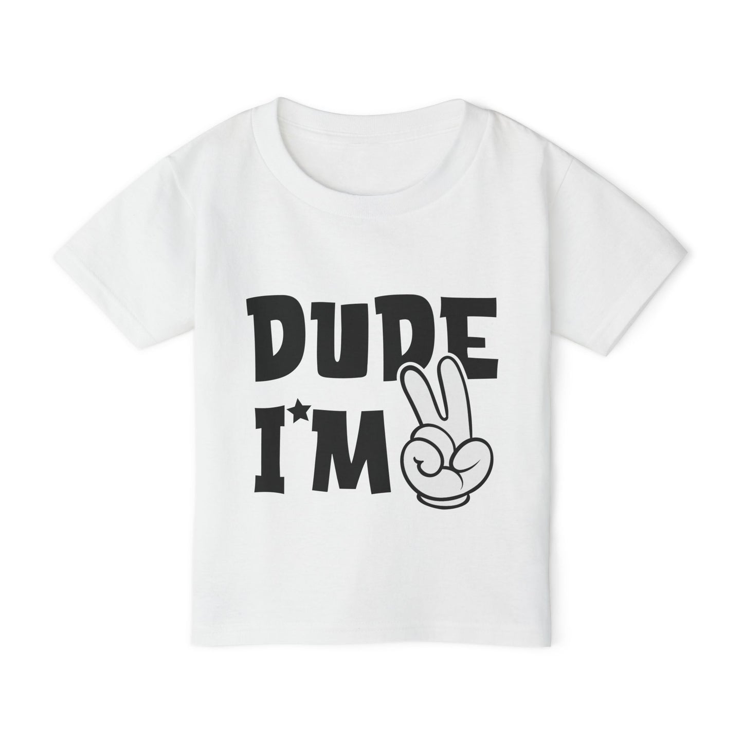 Dude I'm 2 Heavy Cotton™ Toddler T-shirt