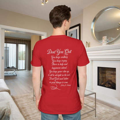 Don't You Quit! quote by Jeffrey R. Holland Adult T-shirt