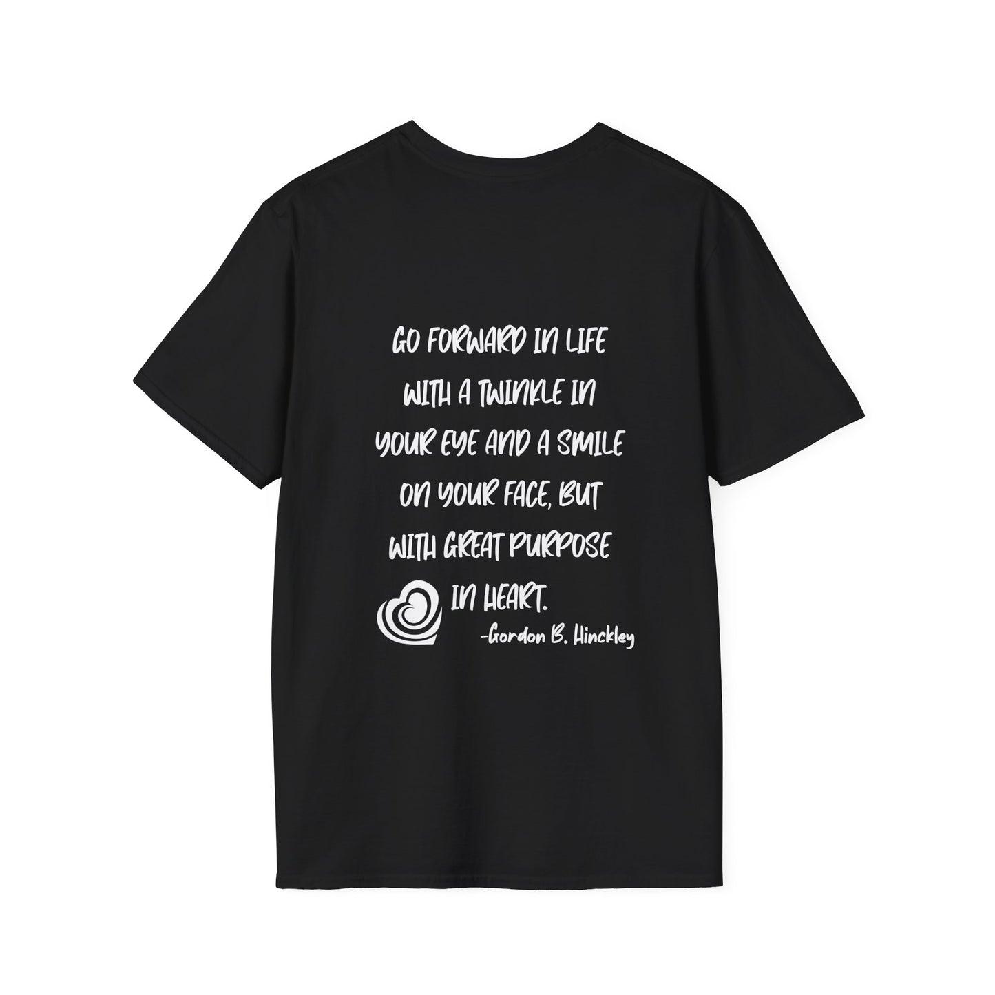 "Go With Purpose In Heart" Hinckley Quote Adult T-shirt