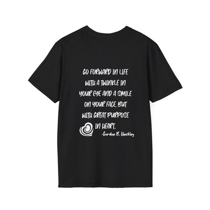 "Go With Purpose In Heart" Hinckley Quote Adult T-shirt
