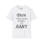 Faith Makes Things Possible... Not Easy T-shirt