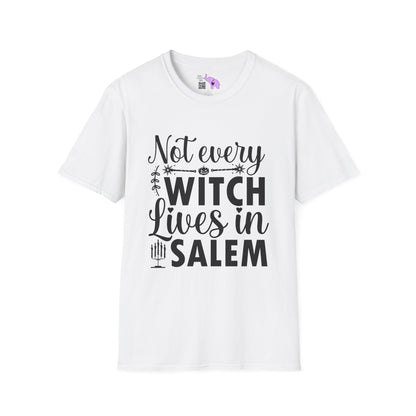 Not Every Witch Lives in Salem Adult T-shirt
