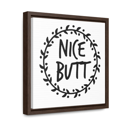 Nice Butt Canvas Wraps, Square Frame