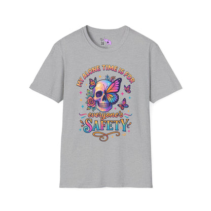 My Alone Time Is For Everyone's Safety Adult T-shirt