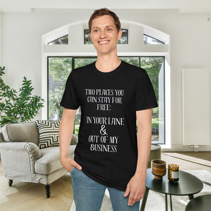 2 Places You Can Stay For Free: Your Lane & Out of My Business T-shirt