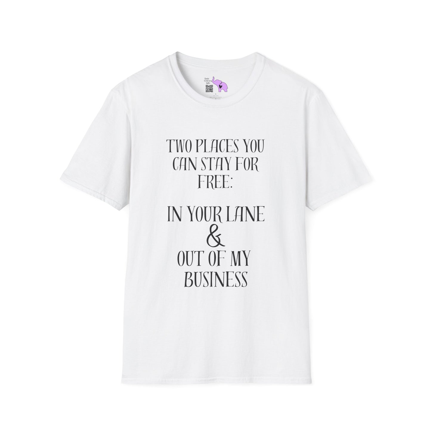 2 Places You Can Stay For Free: Your Lane & Out of My Business T-shirt