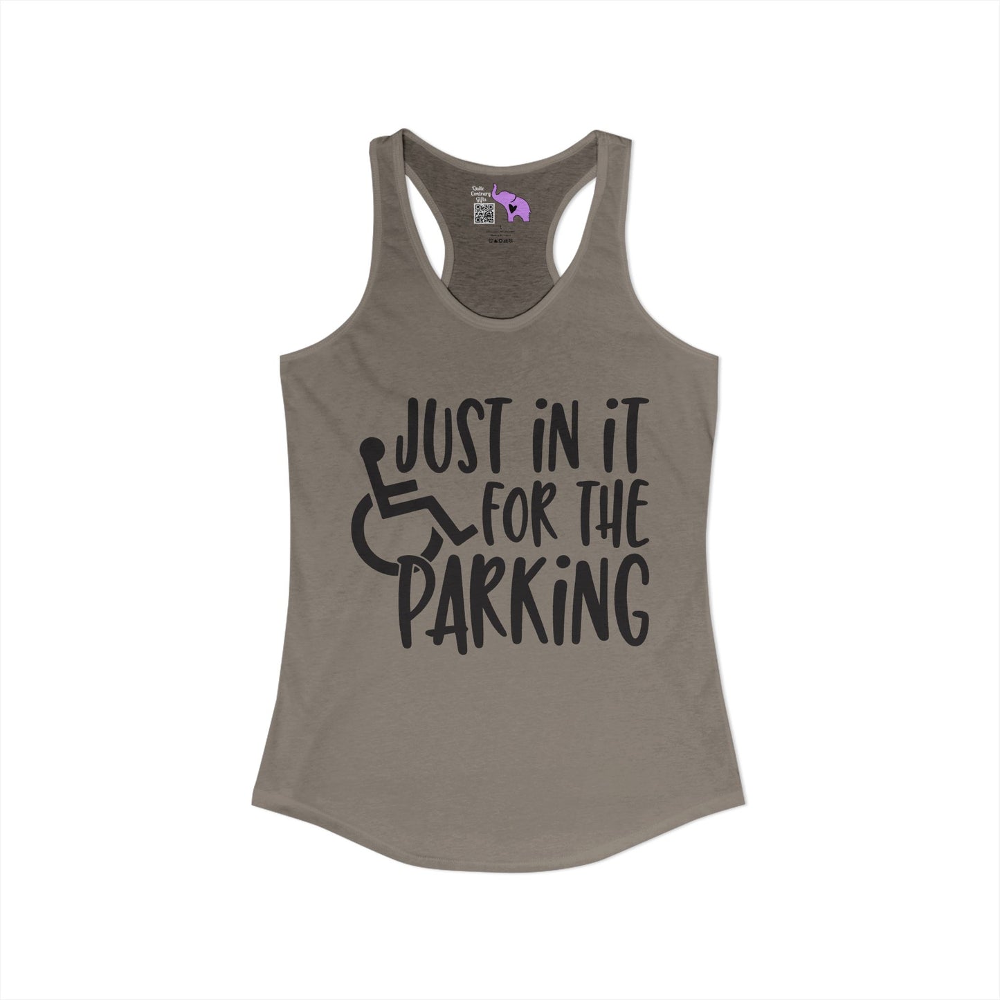 Just In It For The Parking (Wheelchair User) Women's Ideal Racerback Tank