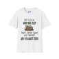 All I Do Is Work and Sleep But I'm Always Broke and I'm Still Tired Adult T-shirt