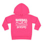 Baseball Is My Favorite Season Toddler Hoodie
